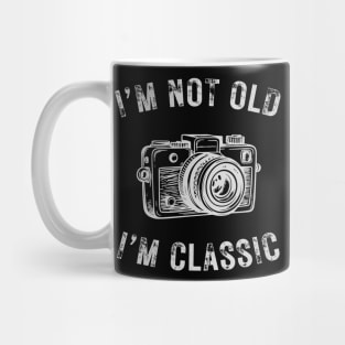 I’m not old I’m a classic vintage film camera Mug